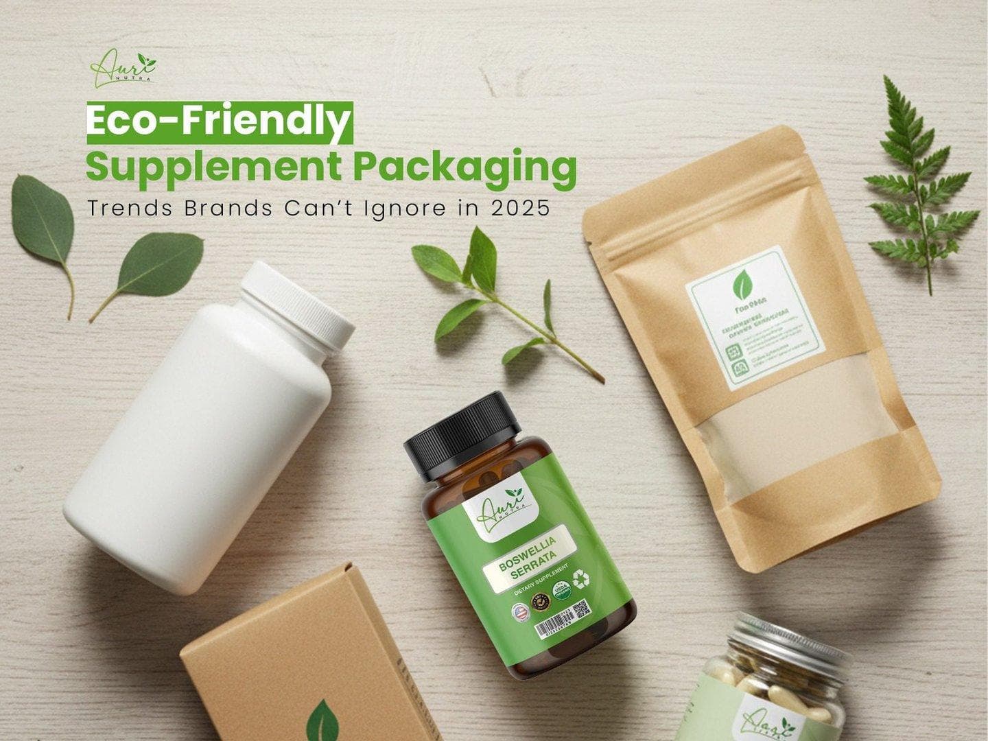 Eco-Friendly Supplement Packaging: Trends Brands Can’t Ignore in 2025